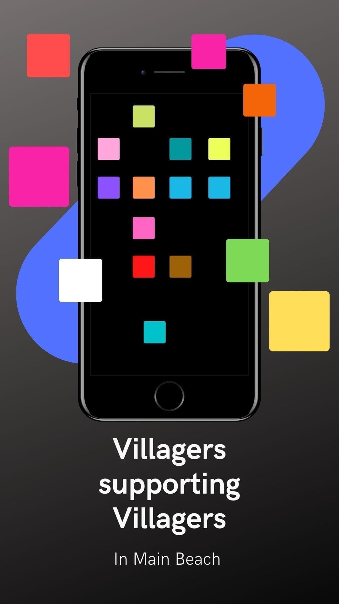 Destination Main Beach is a Village by the Villagers for the Villagers